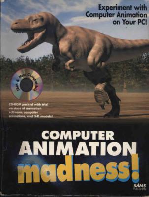 Computer Animation Madness!